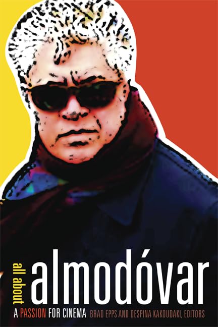 All About Almodvar: A Passion For Cinema,Used