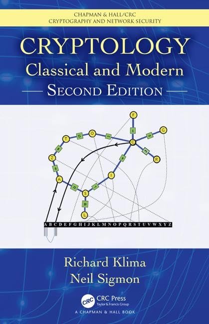 Cryptology: Classical and Modern (Chapman & Hall/CRC Cryptography and Network Security Series),Used