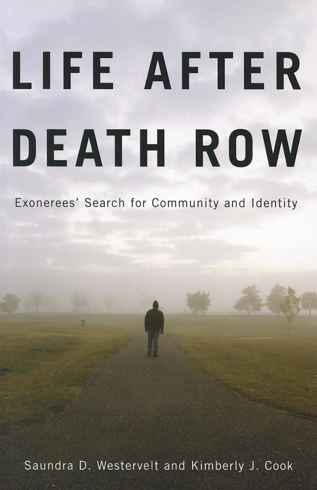 Life After Death Row: Exonerees' Search For Community And Identity (Critical Issues In Crime And Society),Used