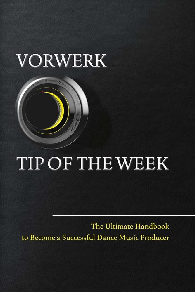 Vorwerk Tip of the week: The Ultimate Handbook to Become a Succesfull Dance Music Producer (1),Used