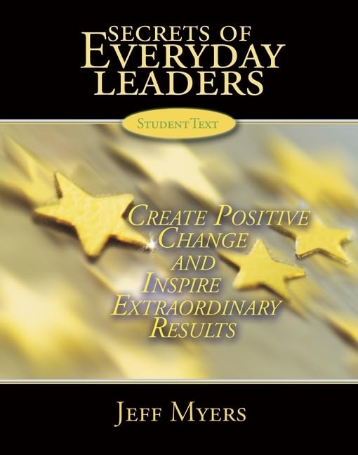 Secrets Of Everyday Leaders Teachers Kit: Create Positive Change And Inspire Extraordinary Results,Used