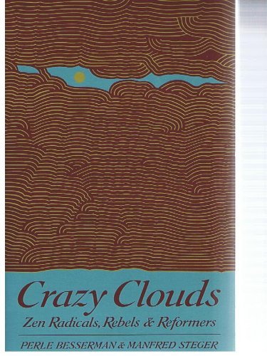 Crazy Clouds: Zen Radicals, Rebels & Reformers,New