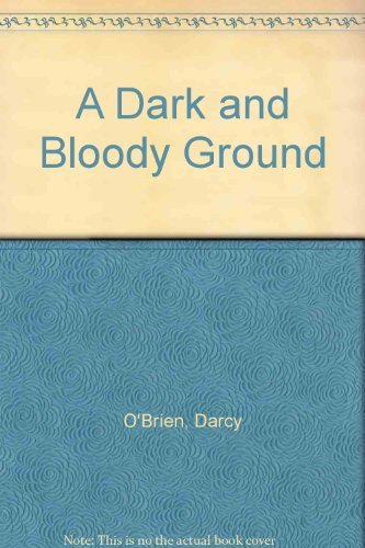 A Dark And Bloody Ground,New