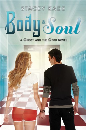Body & Soul (A Ghost and the Goth Novel),Used