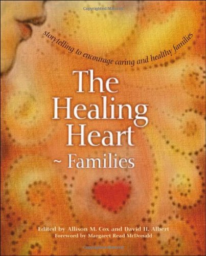 The Healing Heart for Families: Storytelling to Encourage Caring and Healthy Families,Used
