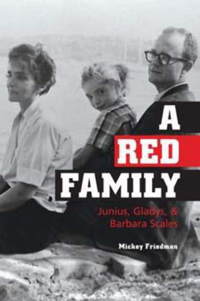 A Red Family: Junius, Gladys, and Barbara Scales,Used