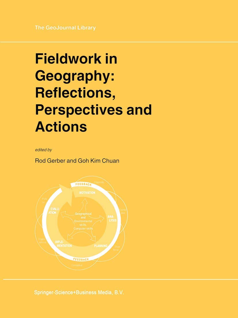 Fieldwork in Geography: Reflections, Perspectives and Actions (GeoJournal Library, 54),Used