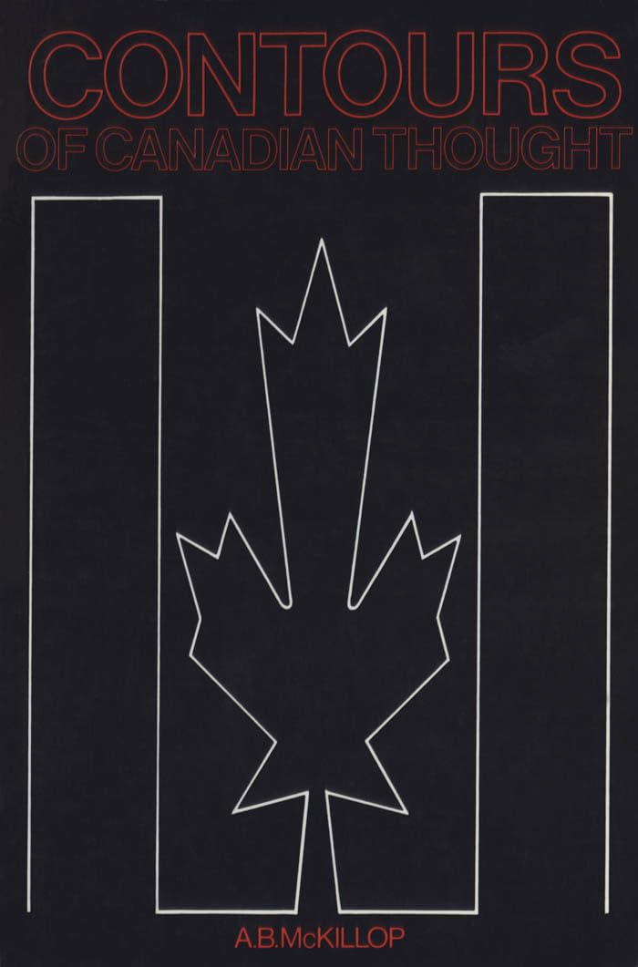 Contours of Canadian Thought (Heritage),Used