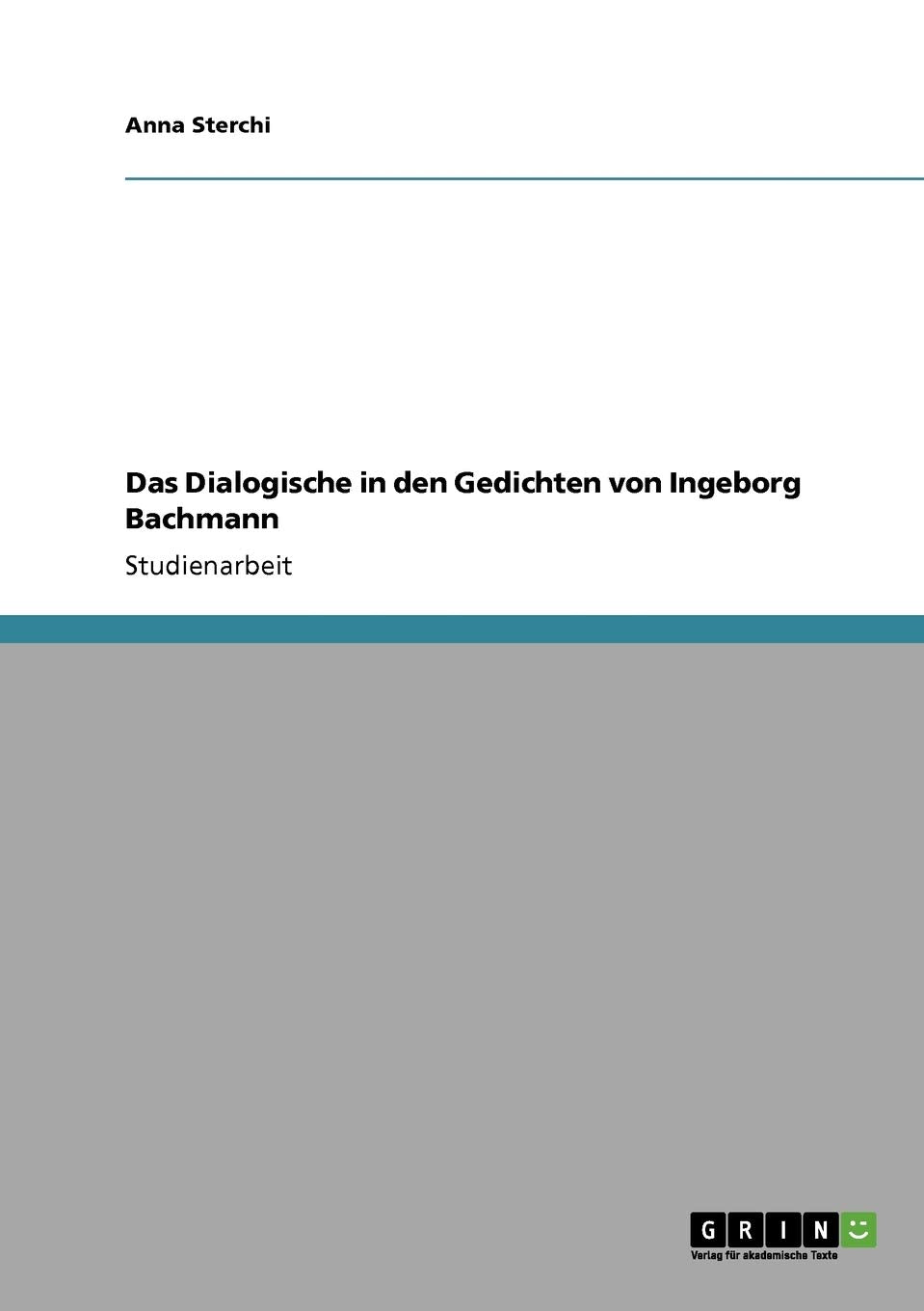 Das Dialogische in den Gedichten von Ingeborg Bachmann (German Edition),Used