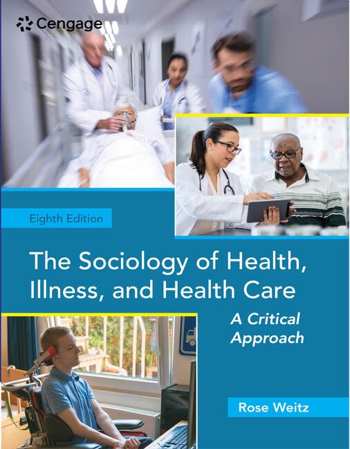 The Sociology Of Health, Illness, And Health Care: A Critical Approach,New