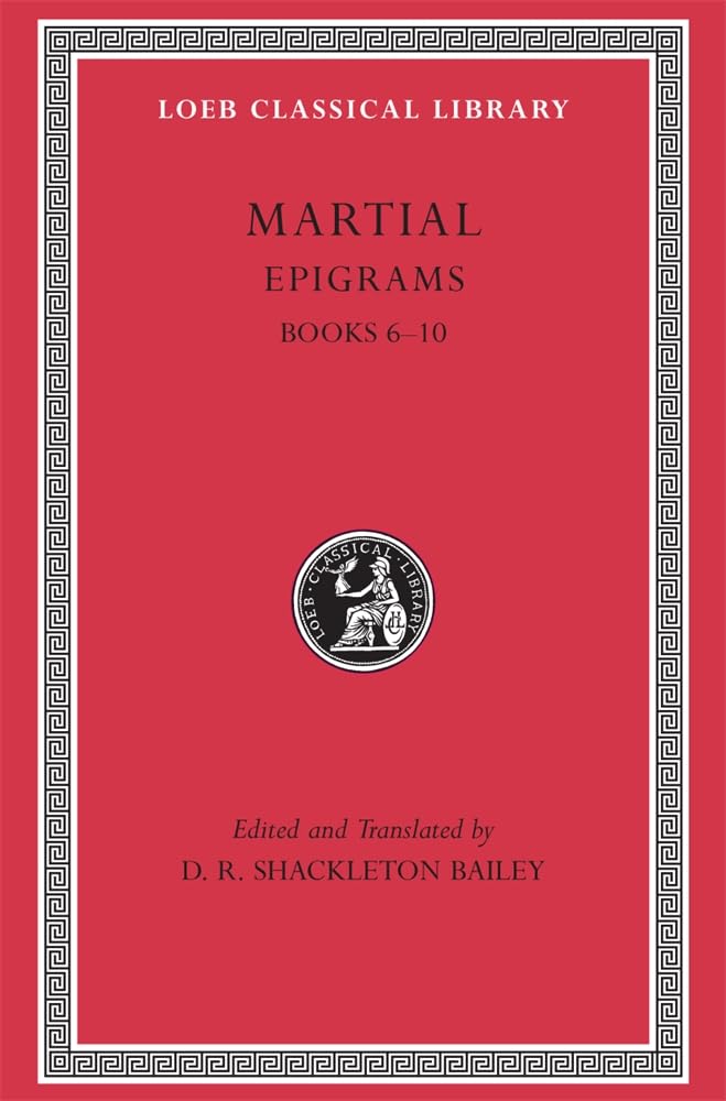 Epigrams, Volume Ii: Books 610 (Loeb Classical Library),Used