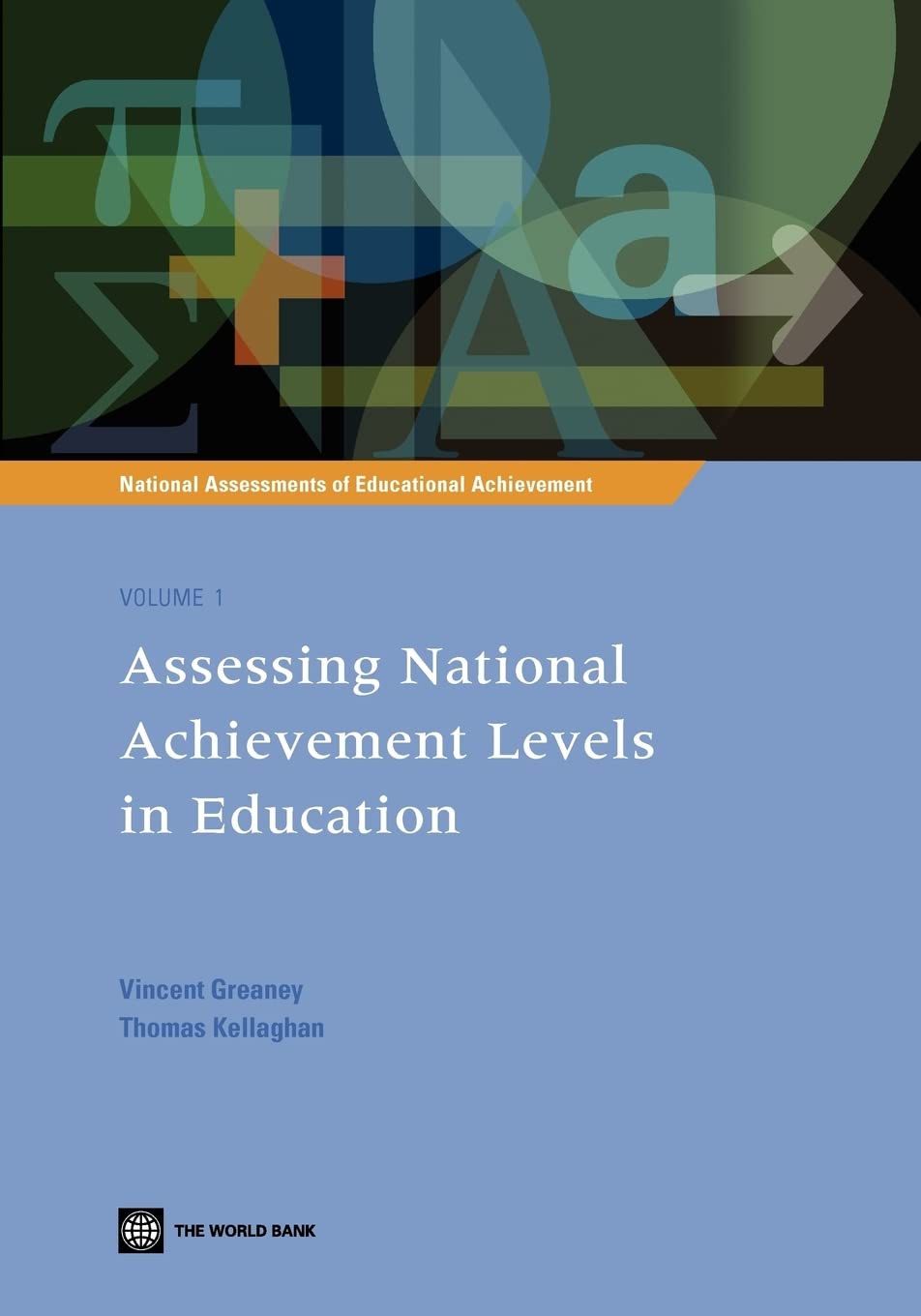 Assessing National Achievement Levels In Education (1) (National Assessments Of Educational Achievement),Used