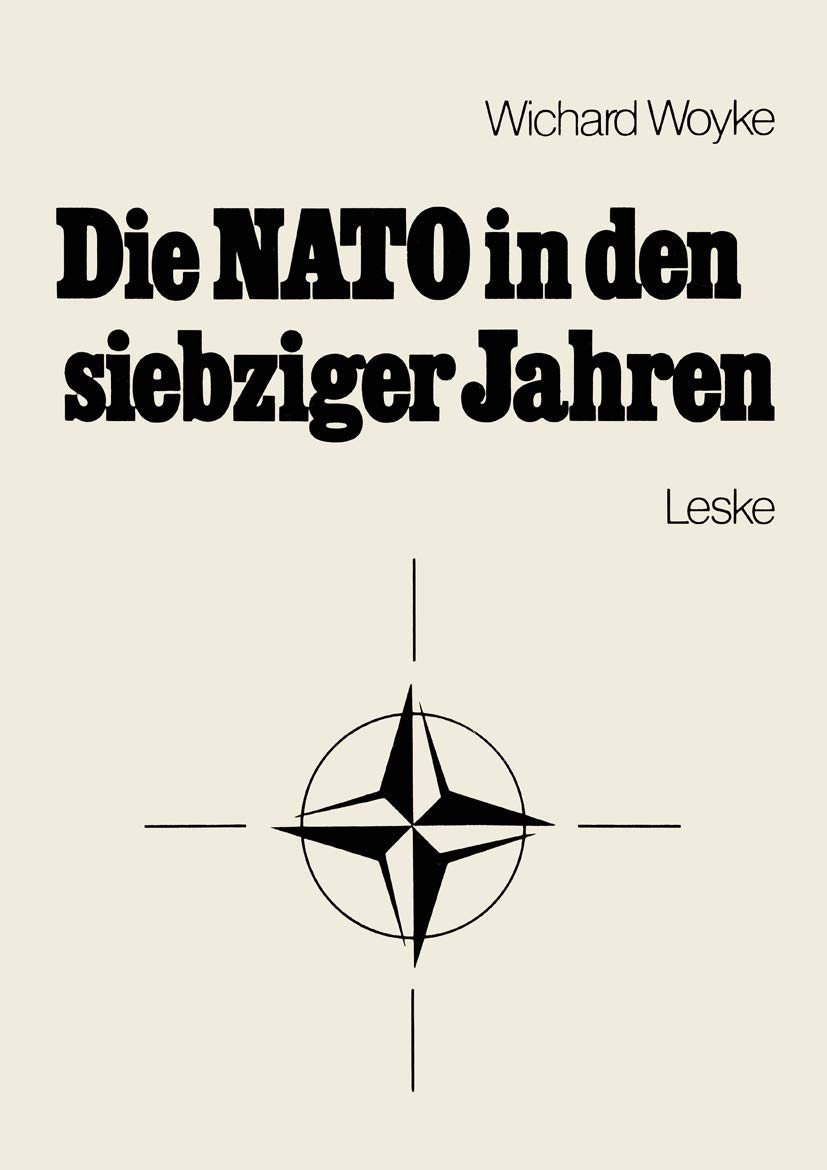 Die NATO in den siebziger Jahren: Eine Bestandsaufnahme (German Edition),Used