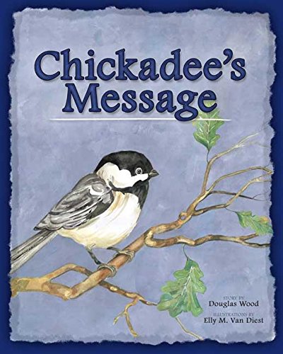 Chickadee's Message,New
