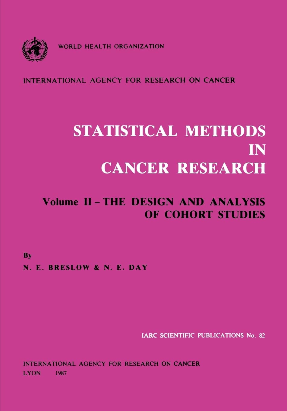 Statistical Methods in Cancer Research (IARC Scientific Publications),New