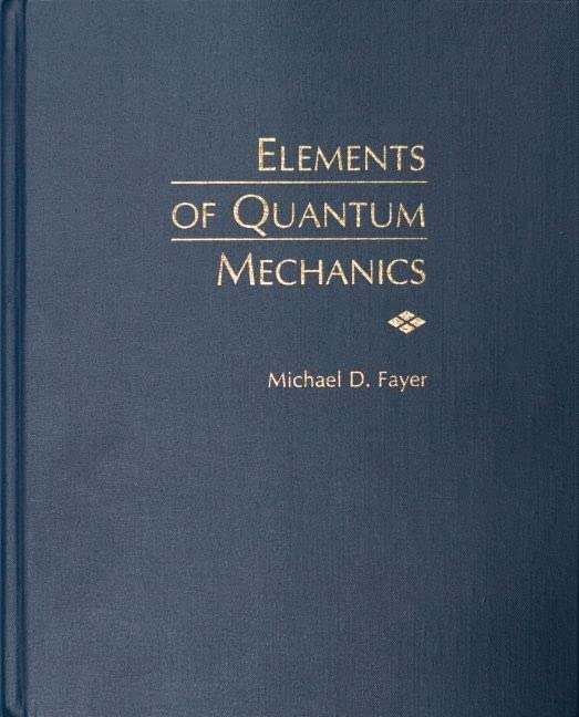 Elements of Quantum Mechanics,Used
