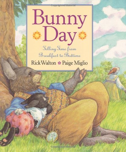 Bunny Day: Telling Time From Breakfast To Bedtime,Used