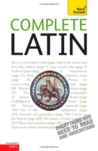 Teach Yourself Complete Latin: From Beginner To Intermediate: Level 4 (Latin And English Edition),New