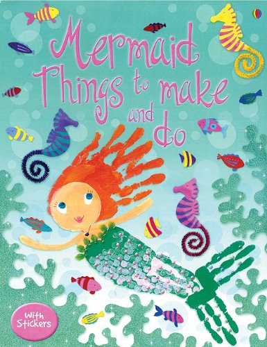 Mermaid Things To Make And Do (Activity Books),Used