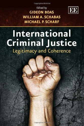 International Criminal Justice: Legitimacy And Coherence,Used