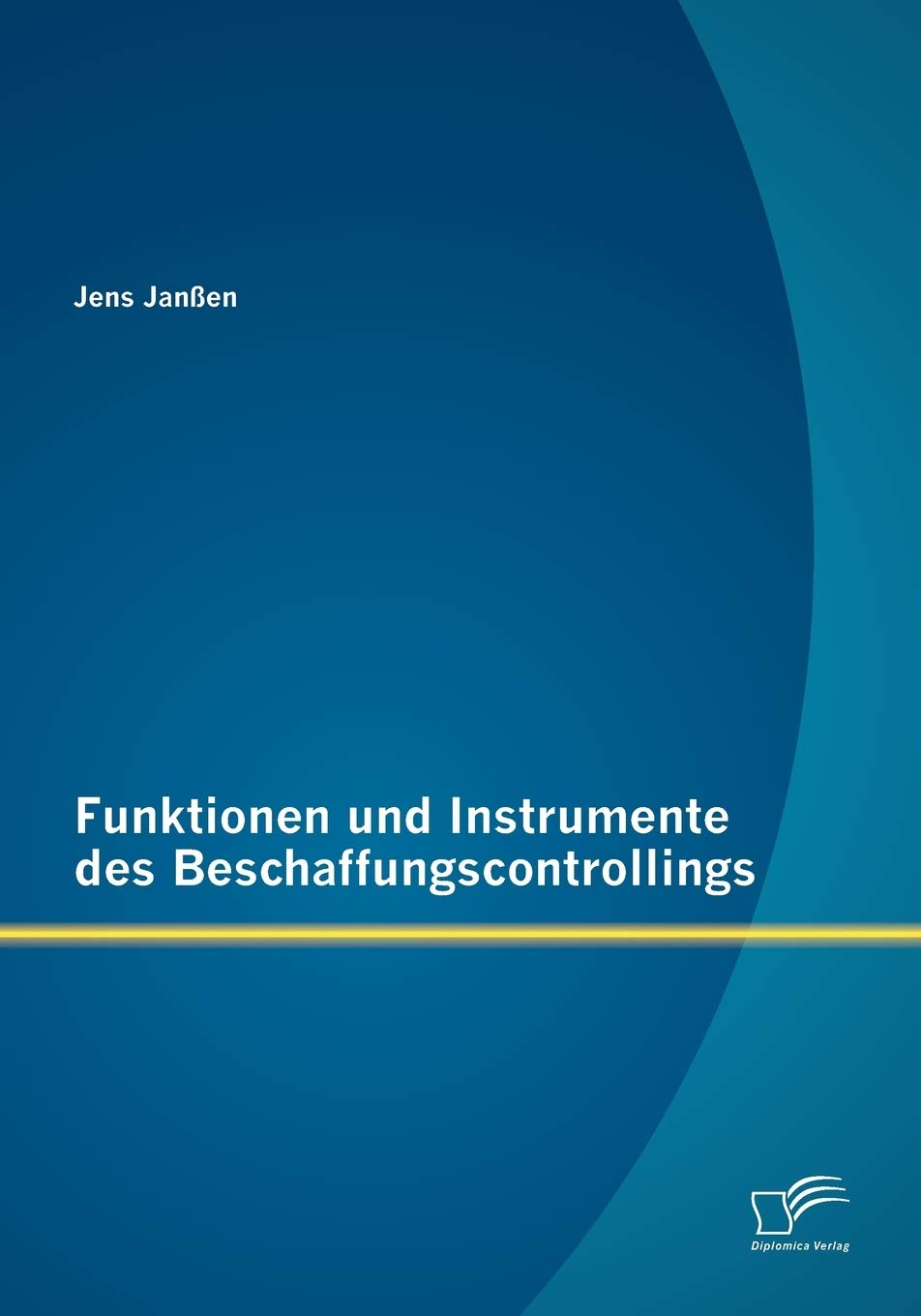 Funktionen und Instrumente des Beschaffungscontrollings (German Edition),Used