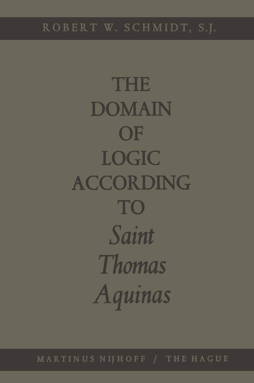 The Domain of Logic According to Saint Thomas Aquinas,Used