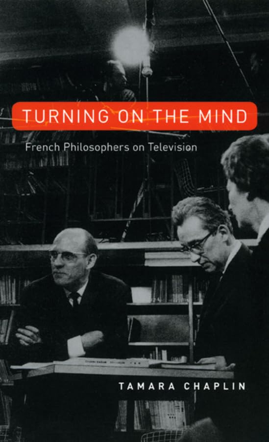 Turning On the Mind: French Philosophers on Television,Used