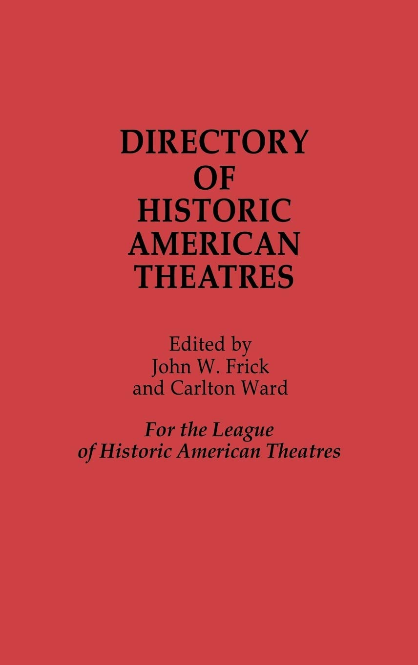 Directory Of Historic American Theatres
