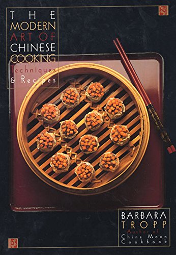 The Modern Art of Chinese Cooking: Techniques and Recipes,Used