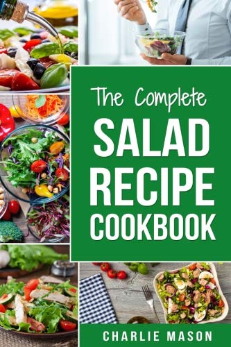 The Complete Salad Recipe Cookbook (salad book salad cook book),Used