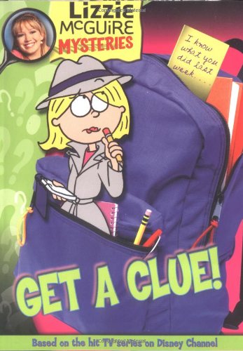 Get a Clue! (Lizzie McGuire Mysteries, No. 1),Used