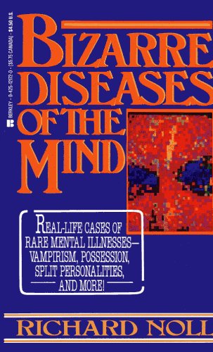 Bizarre Diseases of the Mind,New
