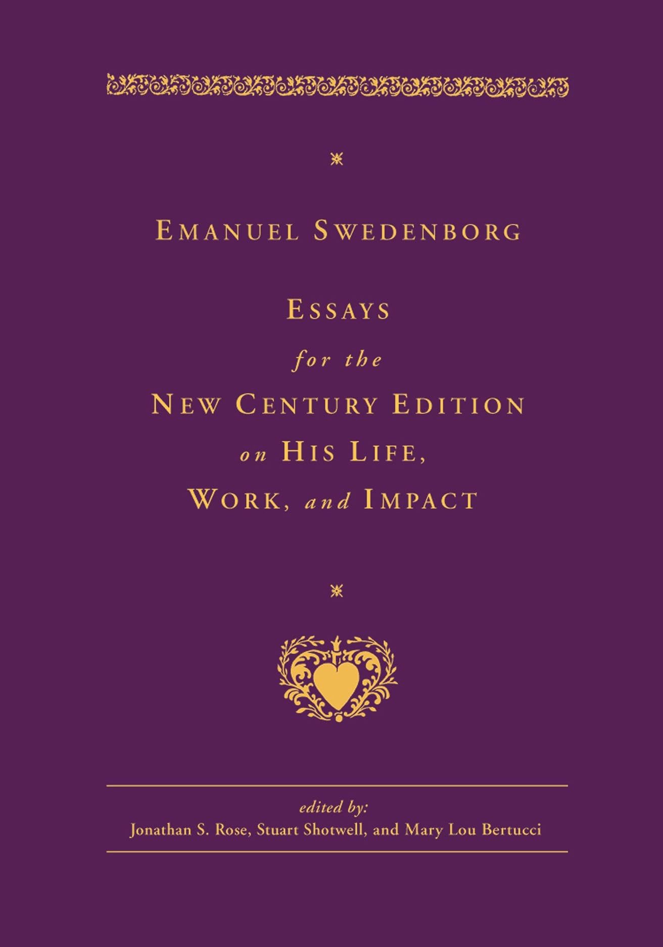 EMANUEL SWEDENBORG: ESSAYS FOR THE NEW CENTURY EDITION ON HIS LIFE, WORK, AND IMPACT,Used