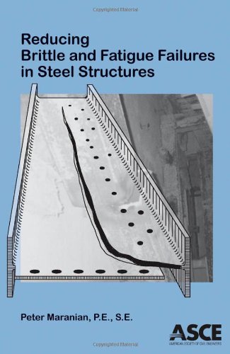 Reducing Brittle and Fatigue Failures in Steel Structures,Used