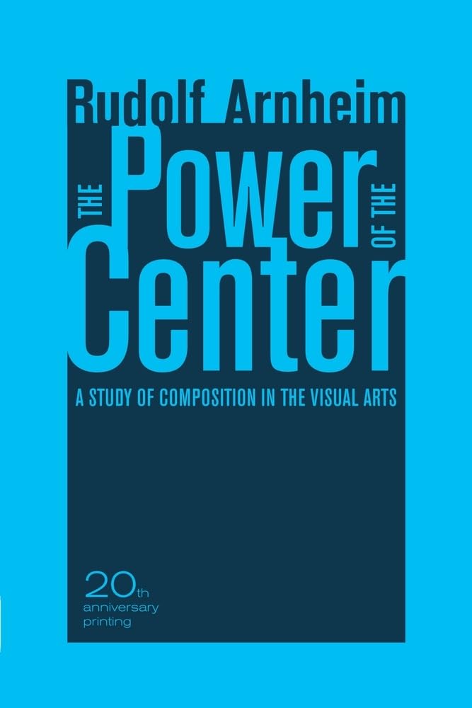 The Power of the Center: A Study of Composition in the Visual Arts, 20th Anniversary Edition,Used