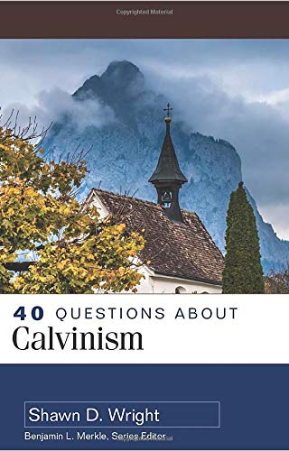 40 Questions About Calvinism,Used