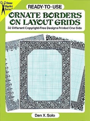 Readytouse Ornate Borders On Layout Grids: 32 Different Copyrightfree Designs Printed One Side (Dover Clip Art Readytouse)