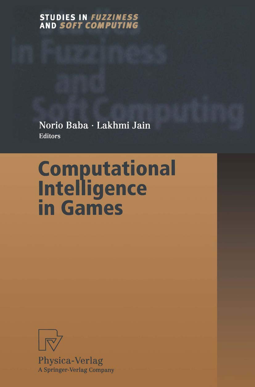 Computational Intelligence in Games (Studies in Fuzziness and Soft Computing, 62),Used