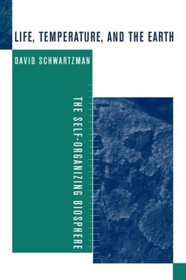 Life, Temperature, and the Earth,New