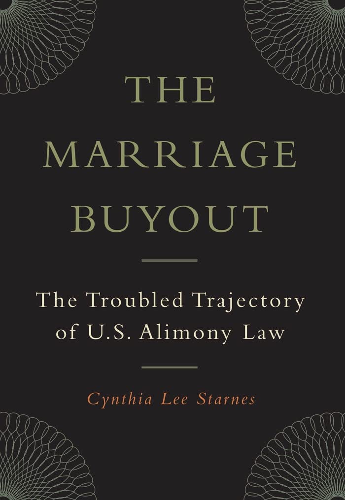 The Marriage Buyout: The Troubled Trajectory Of U.S. Alimony Law (Families, Law, And Society, 4),Used