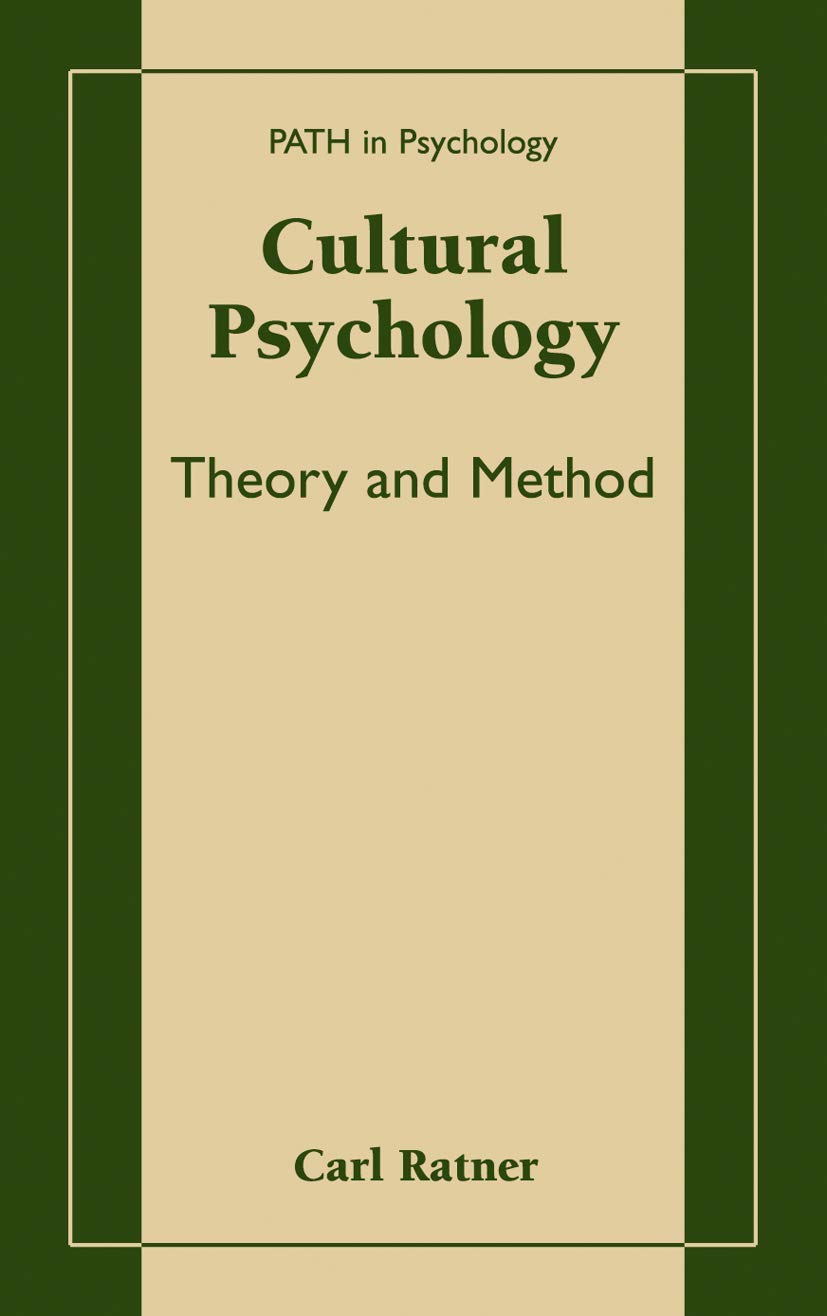 Cultural Psychology: Theory and Method (Path in Psychology),Used