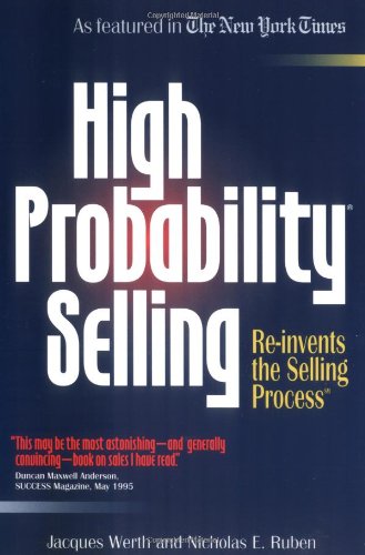 High Probability Selling: ReInvents the Selling Process,Used