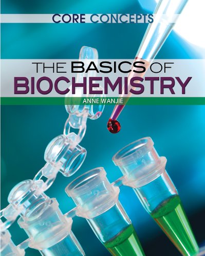 The Basics of Biochemistry (Core Concepts),Used
