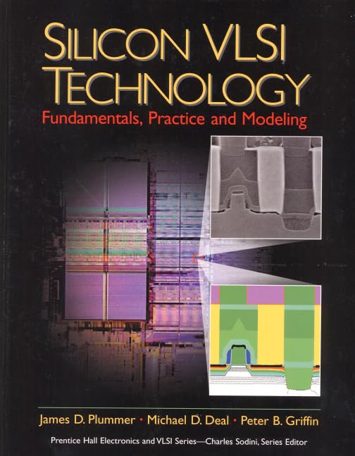 Silicon VLSI Technology: Fundamentals, Practice and Modeling,Used
