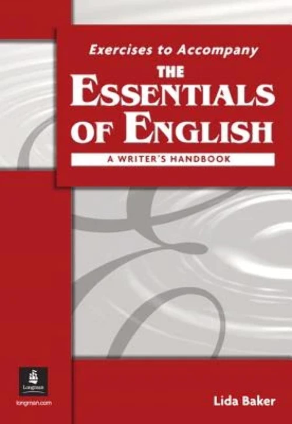 Exercises to Accompany The Essentials of English: A Writer's Handbook,New
