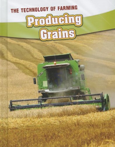 Producing Grains (The Technology of Farming),Used
