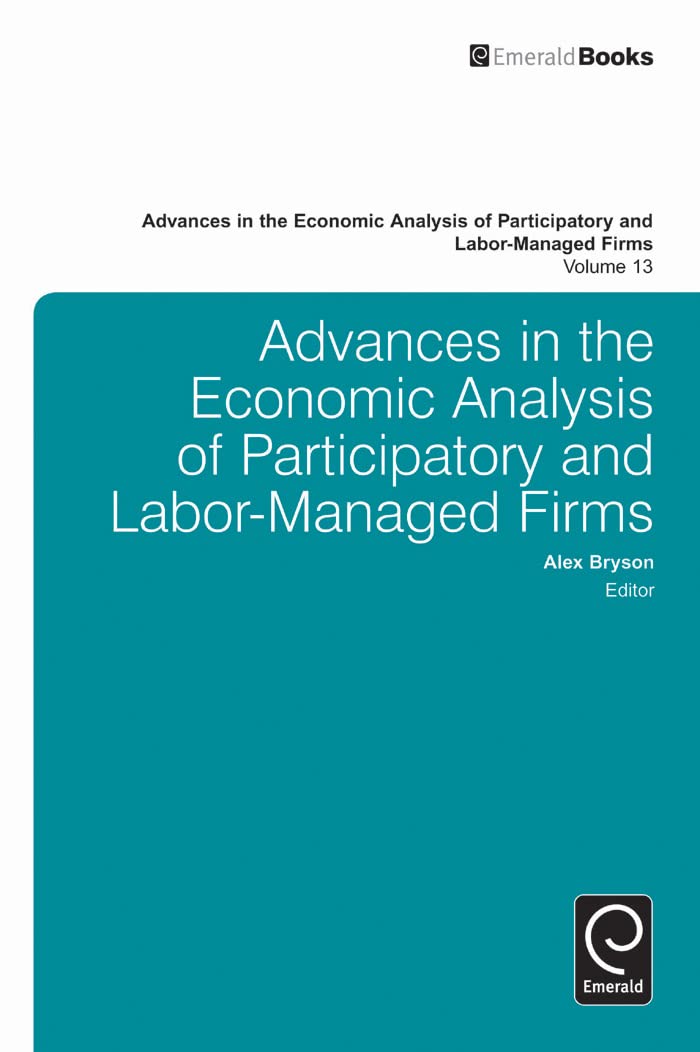 Advances In The Economic Analysis Of Participatory And Labormanaged Firms (Advances In The Economic Analysis Of Participatory &,Used