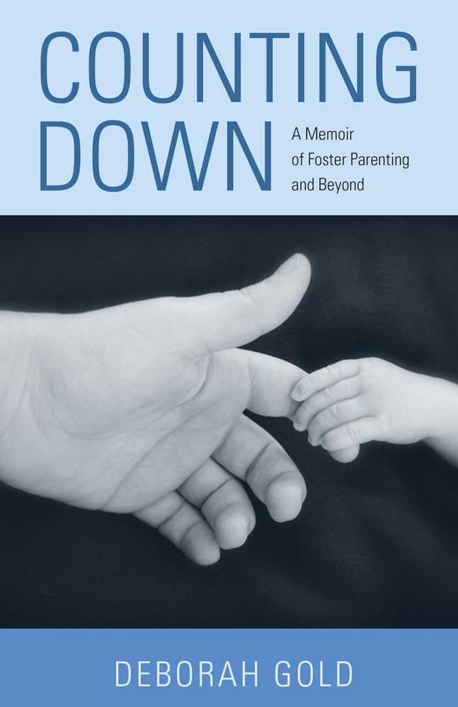 Counting Down: A Memoir Of Foster Parenting And Beyond,Used