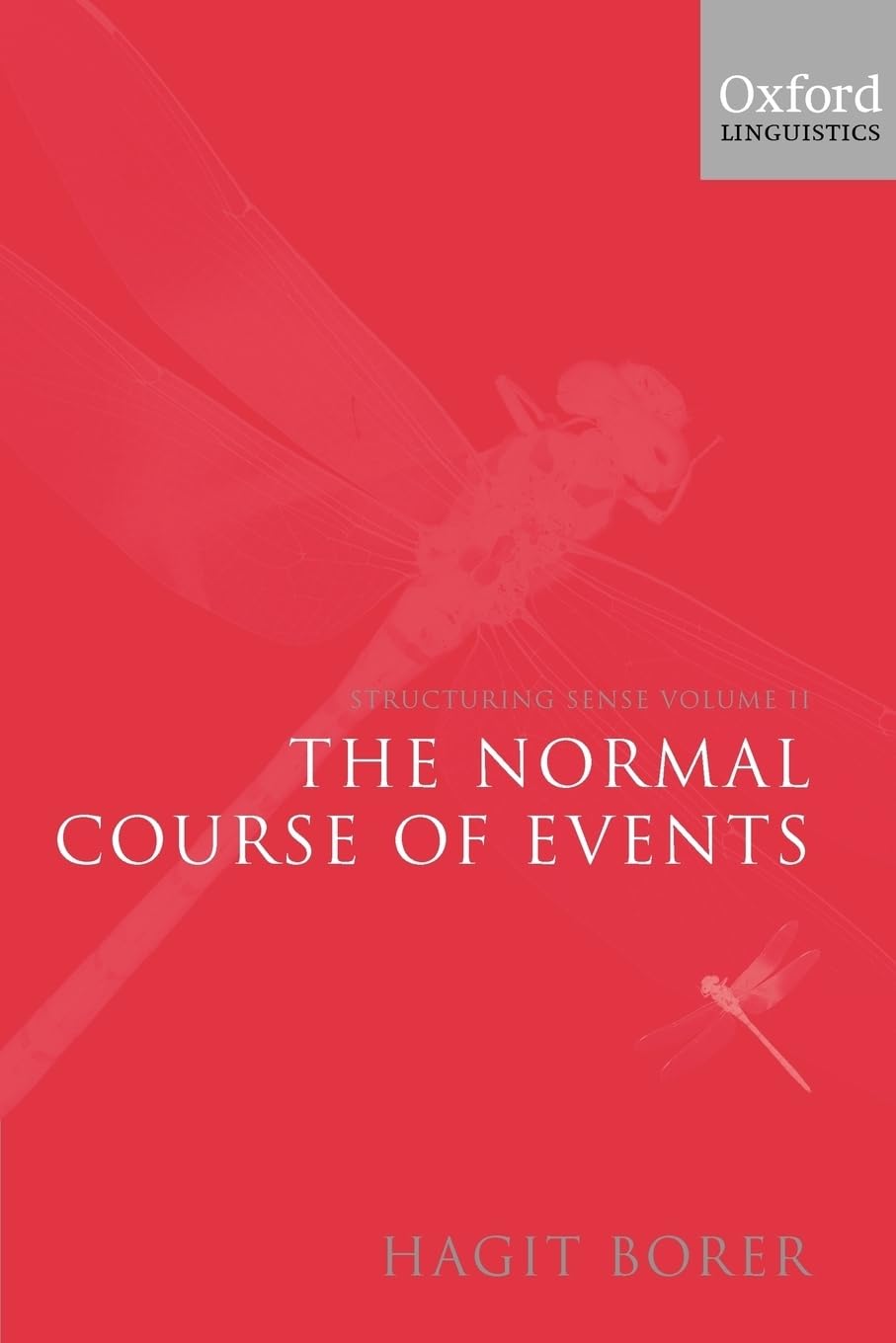 Structuring Sense: Volume Ii: The Normal Course Of Events (Oxford Linguistics)