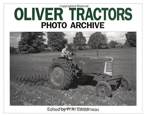 Oliver Tractor: Photo Archive : Photographs from the Floyd County, Iowa Historical Society; Bakken and Higgins Collections of th,Used